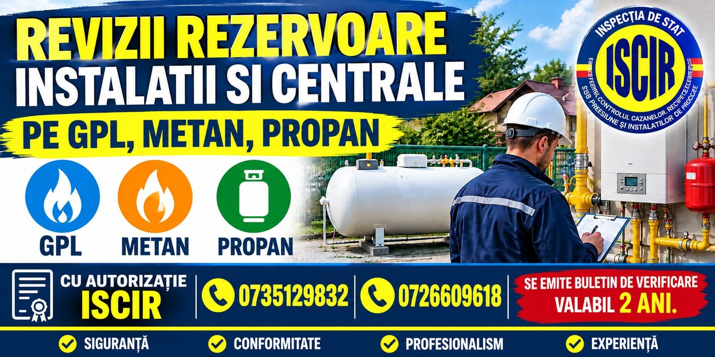 Revizii rezervoare, instalatii si centrale pe GPL, metan, propan - autorizatie ISCIR